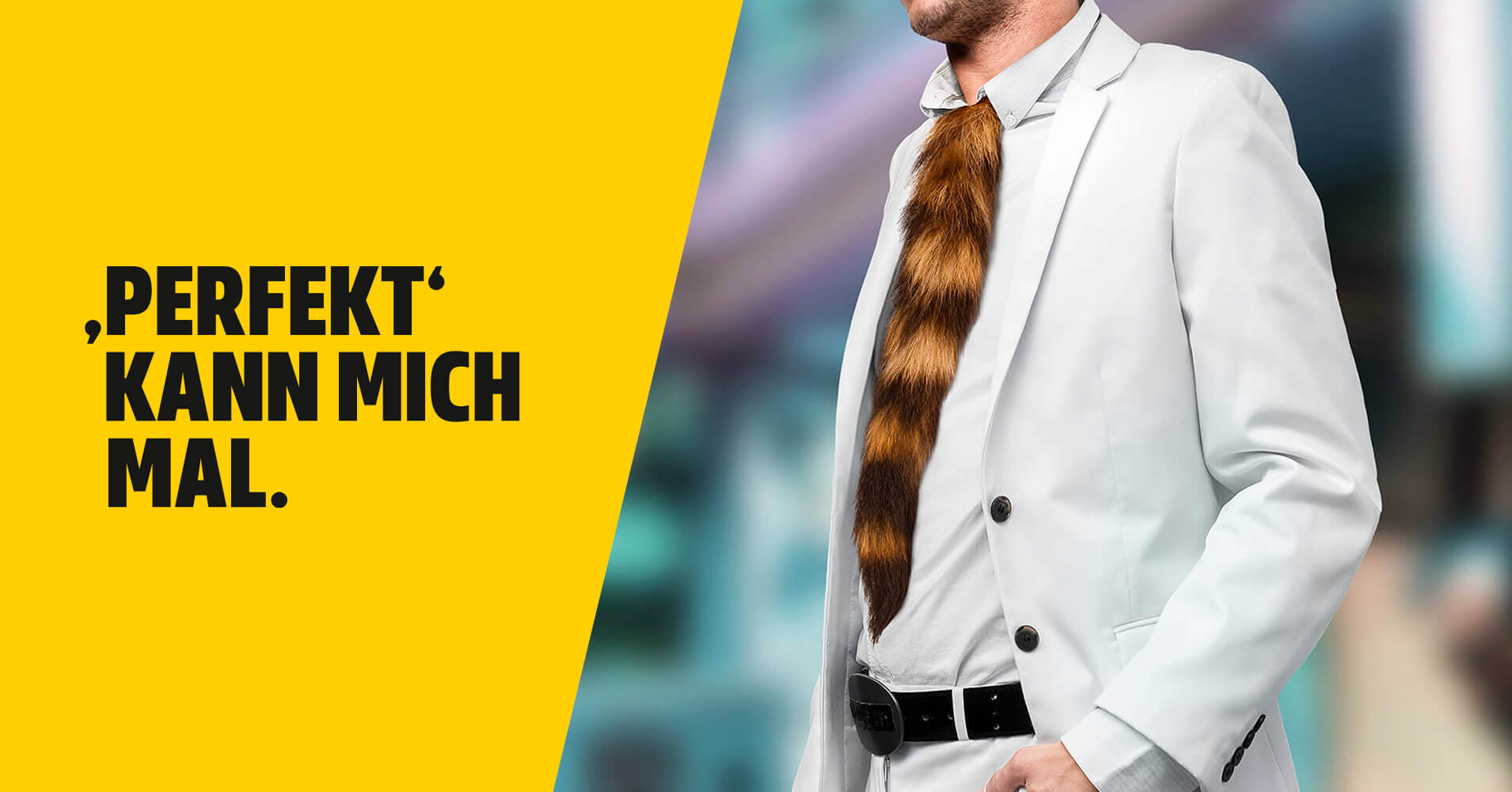 ,PERFEKT’ kann mich mal!